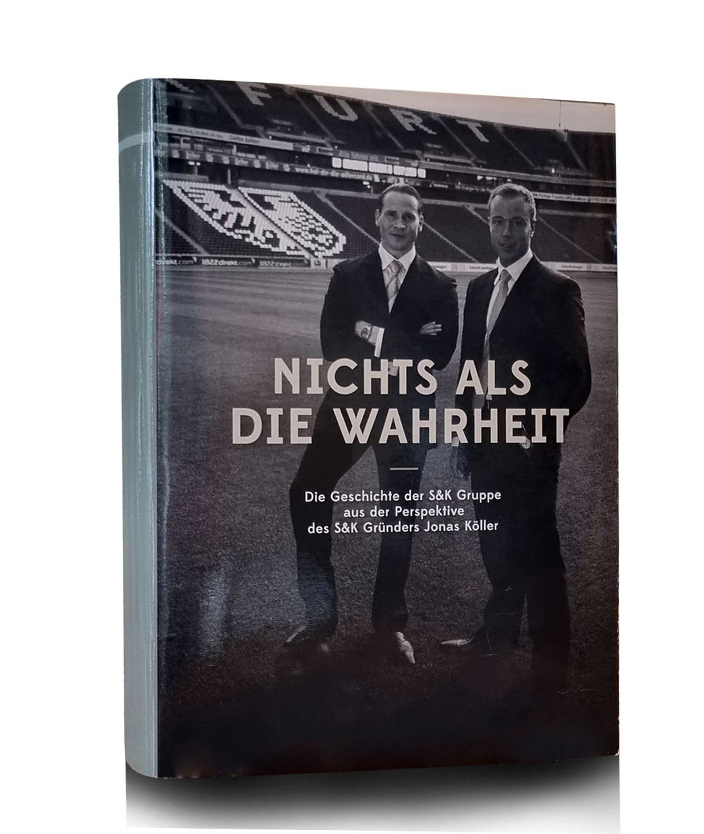 Buch „Nichts als die Wahrheit - die Geschichte der S&K Gruppe“